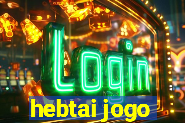 hebtai jogo